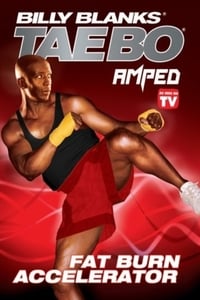 Billy Blanks Tae Bo: Amped Fat Burn Accelerator (2007)