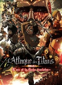 Poster de L'Attaque des Titans : L’Arc et la flèche écarlates