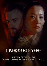 Imagem do Filme I Missed You