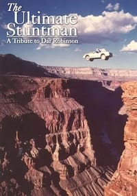 Poster de The Ultimate Stuntman: A Tribute to Dar Robinson