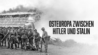 Osteuropa zwischen Hitler und Stalin - Das große Sterben