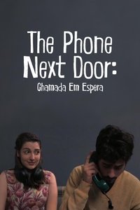 Poster de The Phone Next Door: Chamada em Espera