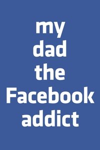 Movie poster of My Dad, the Facebook Addict