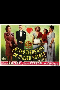 Постер к фильму Usted tiene ojos de mujer fatal (1947)