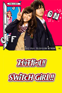 tv show poster Switch+Girl%21%21 2011