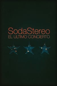 Soda Stereo - El último concierto (2005)