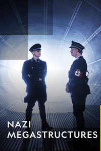 Постер сериала «Суперсооружения Третьего рейха (2013)» — (3 из 12)