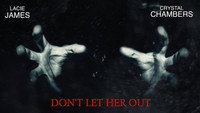 «Don't Let Her Out (2016)» — обои к фильму #1