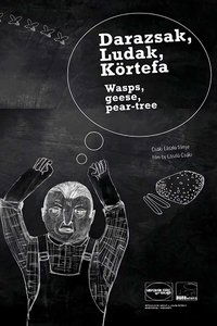 Darazsak, ludak, körtefa (2005)