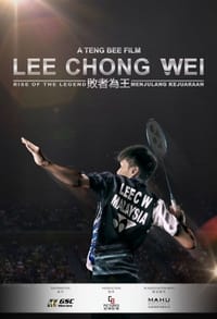 Lee Chong Wei: Rise of the Legend (2018)