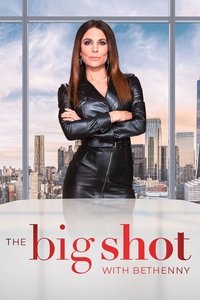 The Big Shot with Bethenny (2021)