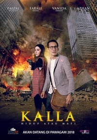 Kalla: Hidup Atau Mati (2018)