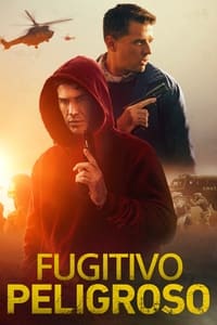 Poster de Fugitivo Peligroso