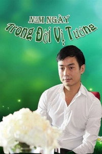 Poster de Năm Ngày Trong Đời Vị Tướng