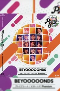 Hello! Project presents...「Premier seat」～BEYOOOOONDS Premium～ (2020)