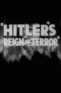 Постер фильма «Hitler's Reign of Terror (1934)» — (2 из 5)