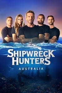 tv show poster Shipwreck+Hunters+Australia 2022