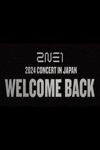 2NE1 WELCOME BACK in JAPAN LIVE VIEWING