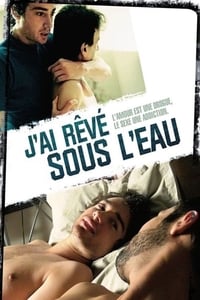 J'ai rêvé sous l'eau (2008)