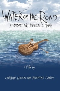 Water on the Road: Eddie Vedder Live (2008)