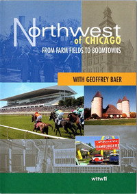 Northwest of Chicago: From Farm Fields to Boomtowns