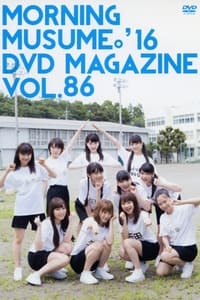 Morning Musume.'16 DVD Magazine Vol.86 (2016)