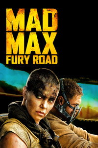 Постер фильма «Безумный Макс: Дорога ярости (2015)» — (53 из 319)