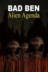 Bad Ben: Alien Agenda