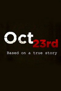 Постер фильма «Oct 23rd (2016)» — (1 из 1)