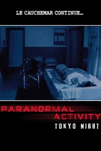 Paranormal Activity : Tokyo Night (2010)