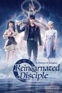 tv show poster A+Portrait+of+Jianghu%3A+Reincarnated+Disciple 2023