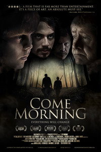 Постер фильма «Come Morning (2012)» — (3 из 8)