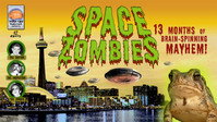 «Space Zombies: 13 Months of Brain-Spinning Mayhem! (2004)» — обои к фильму #1