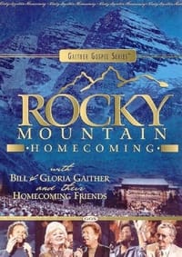 Gaither Gospel Series Rocky Mountain Homecoming (2003)