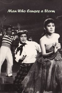 Man Who Causes a Storm