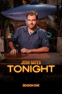 Josh Gates Tonight - Season 1 Episode Guide
