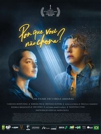 Por Que Você Não Chora? Poster