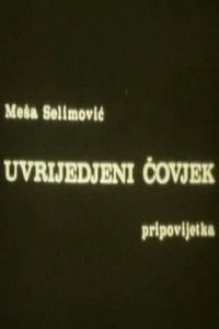 Poster de Uvrijeđeni čovjek