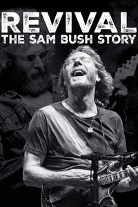 Revival: The Sam Bush Story (2015)