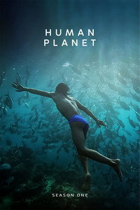 Human Planet - Season 1 Episode Guide