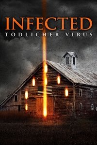 Movieposter Infected - Tödlicher Virus