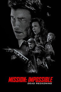 Постер фильма «Миссия невыполнима: Смертельная расплата (2023)» — (76 из 317)