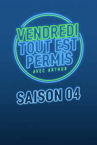 Vendredi, tout est permis - Season 4 Episode Guide