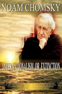 Noam Chomsky: Internationalism or Extinction (2019)