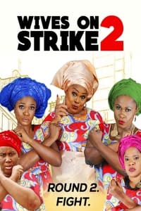 Wives on Strike: The Revolution (2019)