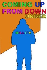Poster de KILLJOY: Coming Up From Down Under