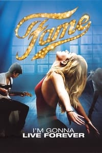 Fame: I'm Gonna Live Forever (2007)