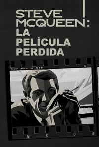 Poster de Steve McQueen: The Lost Movie