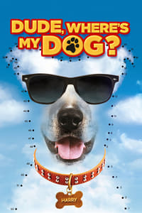 Dude Where's My Dog? (2014)