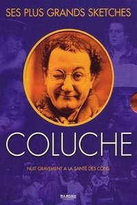 Coluche - Ses plus grands sketches (2002)